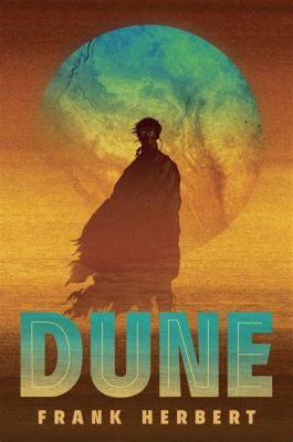 Which Dune Books Should I Read? A Journey Through Frank Herbert’s Epic Saga